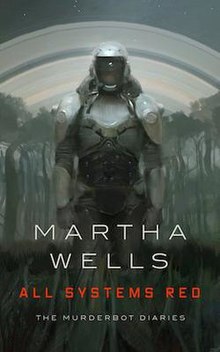 Cover art for All Systems Red, the first volume of The Murderbot Diaries by Martha Wells 
