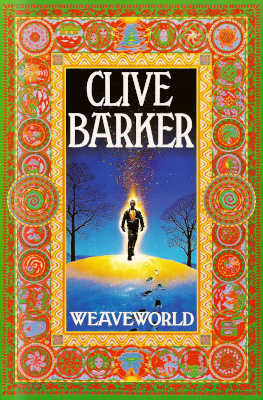 Weaveworld by Clive Barker David Rutland